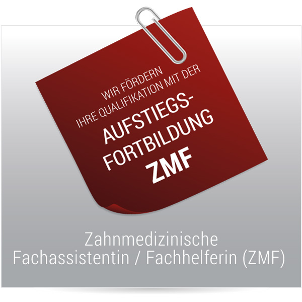 Qualifzierung zur Zahnmedizinischen Fachassistentin / Fachhelferin ZMF